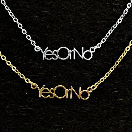 Pre-order YES OR NO Stainless Steel Necklace